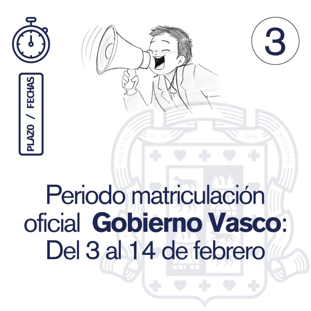 la matrículación oficial del gobierno vasco se llevará a cabo del 3 al 14 de febrero