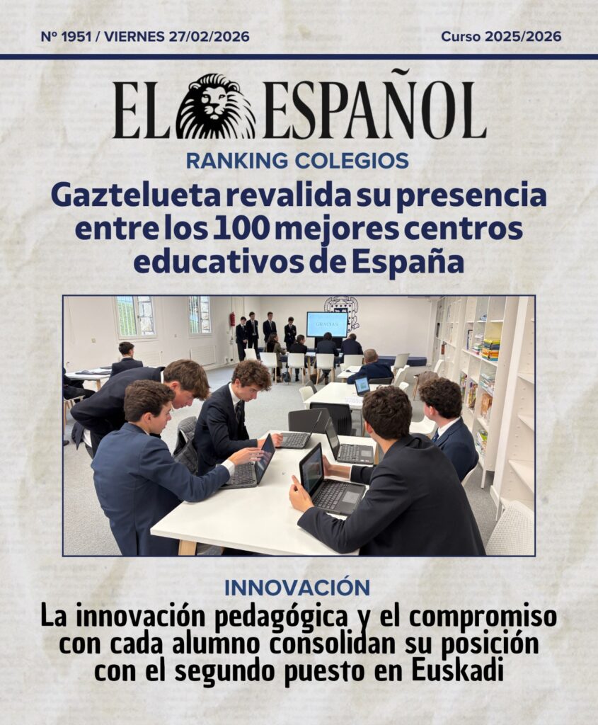 Gaztelueta, entre los 100 mejores colegios de España y segundo de Euskadi en innovación según El Español 1 Gaztelueta elespanol 2526